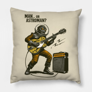 Man or Astroman - Alien Space Commander Pillow