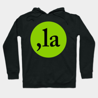 Comma La Hoodie