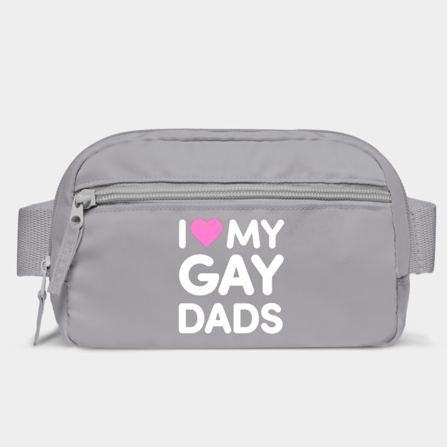 I Love My Gay Dads by dumbshirts