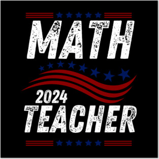 Math teacher Posters and Art