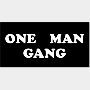 One Man Gang Posters and Art