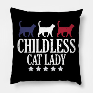 Childless Cat Lady Pillow