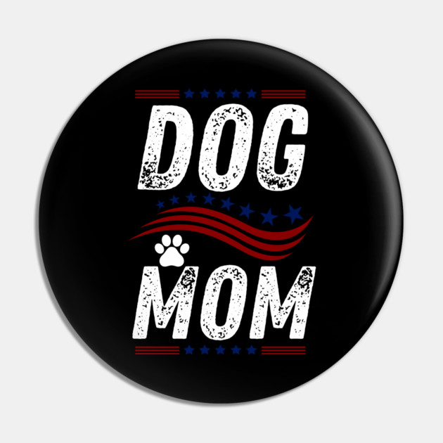 Dog-Mom-Gifts Pin by BlackMeme94