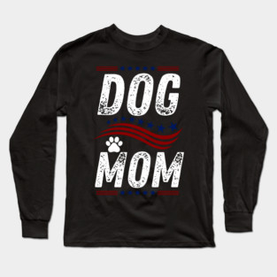 Dog-Mom-Gifts Long Sleeve T-Shirt