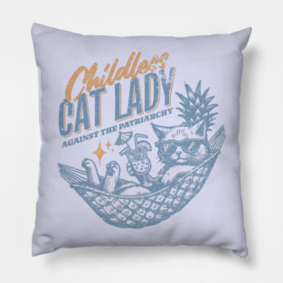 Childless cat lady against the patriarchy Pillow