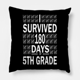 I Survived 180 Days of 5th Grade Last Day of School Teacher Pillow