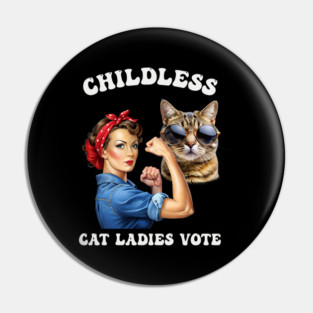 Childless-Cat-Ladies Pin