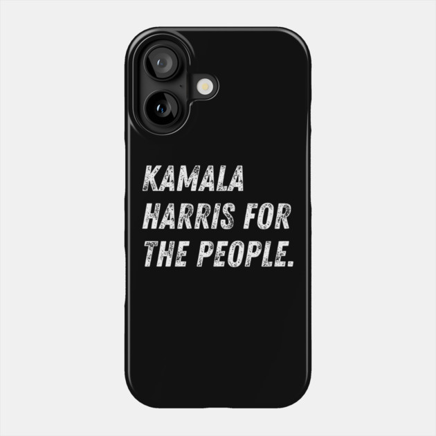 kamala-harris-for-the-people Phone Case by BlackMeme94