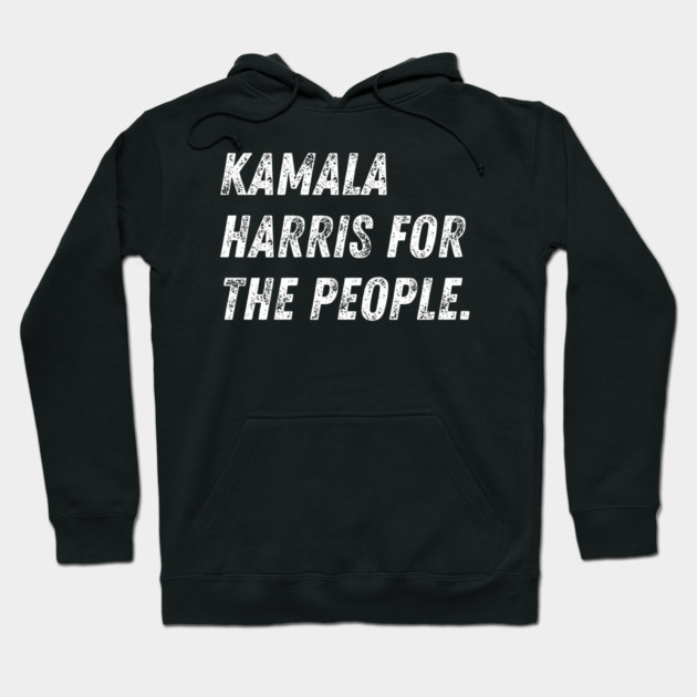 kamala-harris-for-the-people Hoodie by BlackMeme94