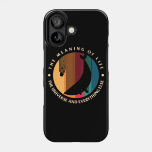 The Meaning Of Life - The Universe And Everything Else Phone Case