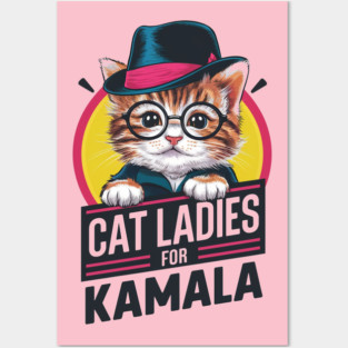 CAT LADIES FOR KAMALA | KAMALA HARRIS Posters and Art