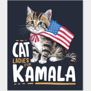 CAT LADIES FOR KAMALA HARRIS | KAMALA 2024 Posters and Art