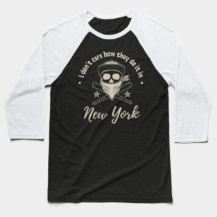 I Don't Care New York Baseball T-Shirt