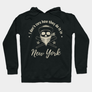 I Don't Care New York Hoodie