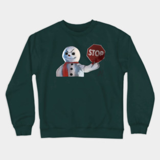 Jack Frost: STOP Crewneck Sweatshirt