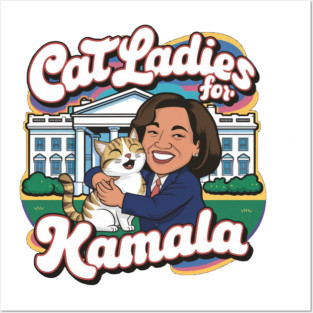 cat ladies / kamala Posters and Art