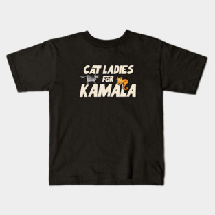 Cat Ladies for Kamala 2024 cats for Kamala Kids T-Shirt