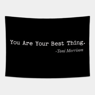 You are your best thing Tapestry
