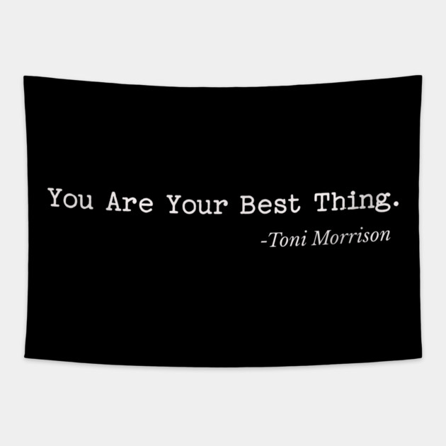 You are your best thing Tapestry by UrbanLifeApparel
