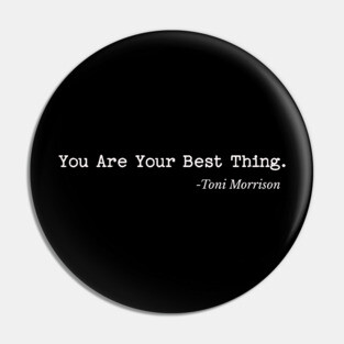 You are your best thing Pin