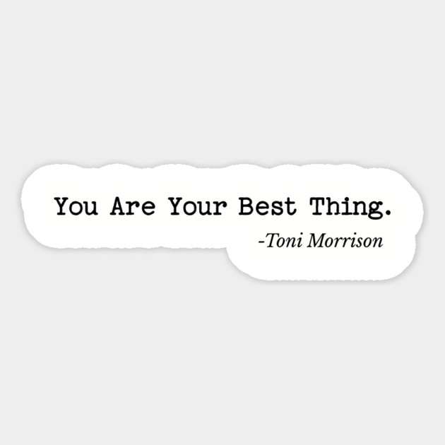 You are your best thing - Toni Morrison Magnet by UrbanLifeApparel