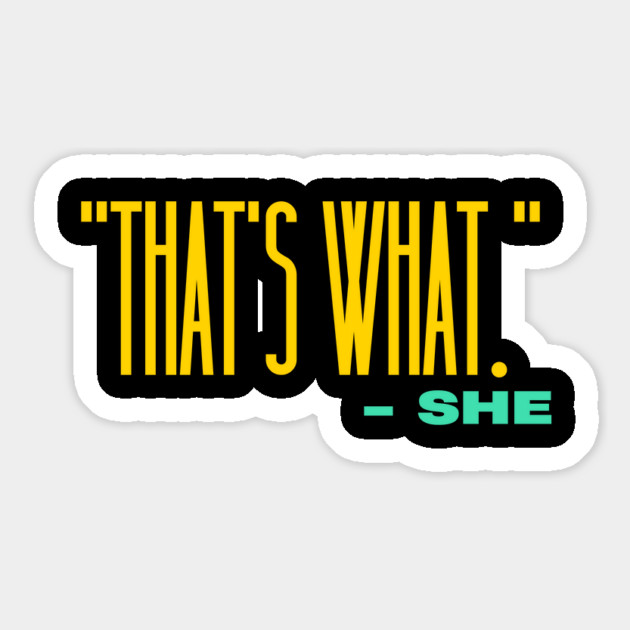 That's What She Magnet by The WYLD Tribe