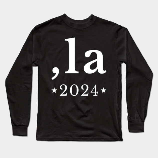 Comma La - Kamala Harris 2024 Long Sleeve T-Shirt by UrbanLifeApparel