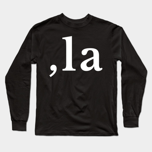 Comma La - Kamala Harris 2024 Long Sleeve T-Shirt by UrbanLifeApparel