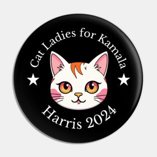 Cat Ladies for Kamala Harris 2024 Pin