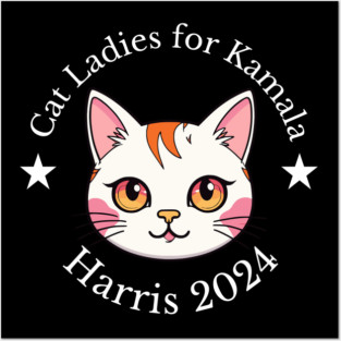 Cat Ladies for Kamala Harris 2024 Posters and Art