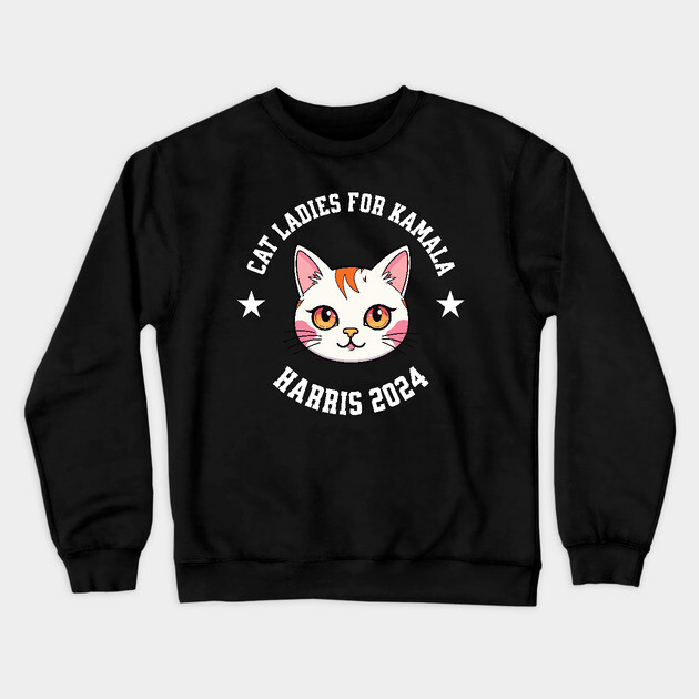 Cat Ladies for Kamala Harris 2024 Crewneck Sweatshirt by UrbanLifeApparel