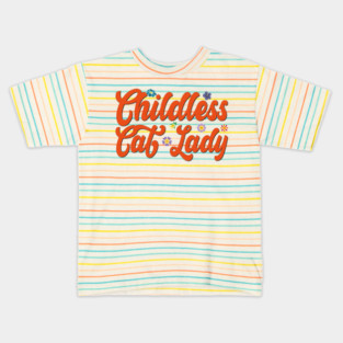 Childless-Cat-Lady Kids T-Shirt