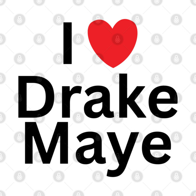 I-Love-Drake-Maye by BlackMeme94