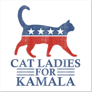 Cat Ladies For Kamala Posters and Art