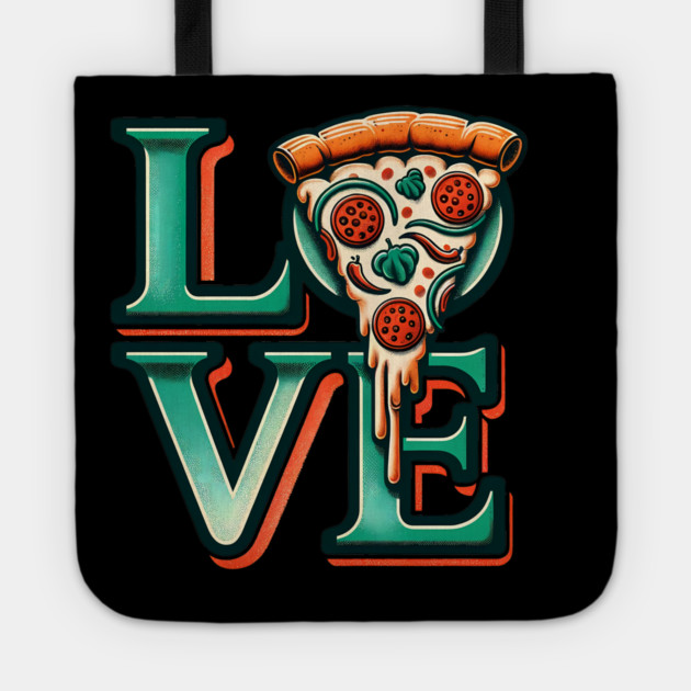 Love Pizza, Funny Pizza Lover Tote by logiamerch