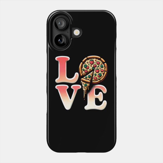 Love Pizza, Funny Pizza Lover Phone Case by logiamerch