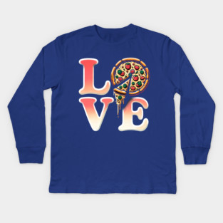 Love Pizza, Funny Pizza Lover Kids Long Sleeve T-Shirt
