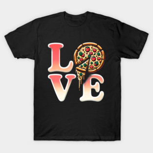 Love Pizza, Funny Pizza Lover T-Shirt