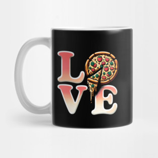 Love Pizza, Funny Pizza Lover Mug