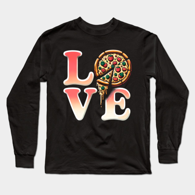 Love Pizza, Funny Pizza Lover Long Sleeve T-Shirt by logiamerch