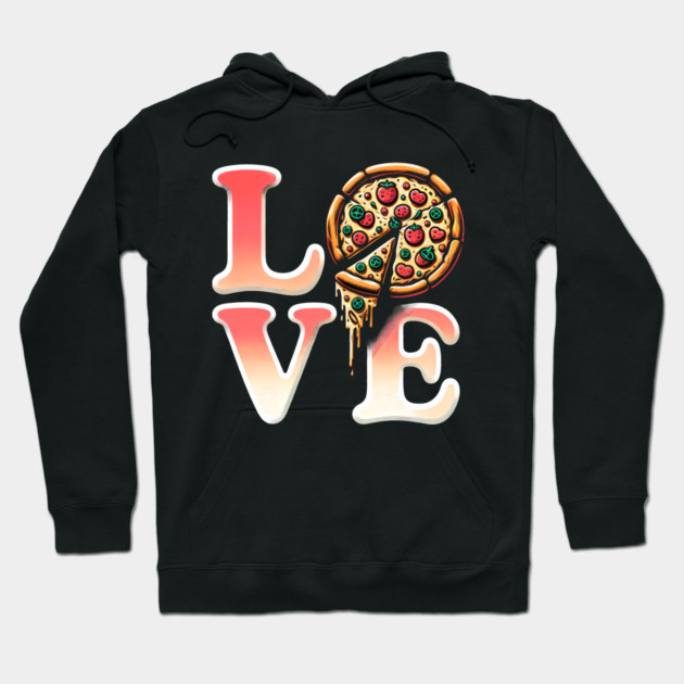 Love Pizza, Funny Pizza Lover Hoodie by logiamerch