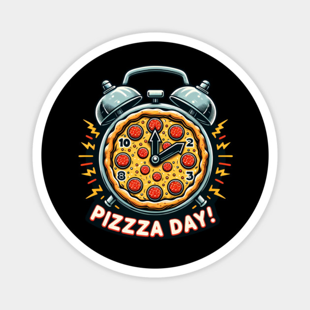 Funny Pizza Day, Pizza Lover Magnet by logiamerch