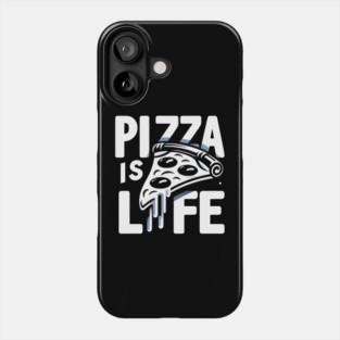 Funny Pizza is Life, Pizza Lover Phone Case