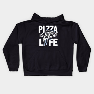 Funny Pizza is Life, Pizza Lover Kids Hoodie