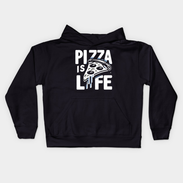 Funny Pizza is Life, Pizza Lover Kids Hoodie by logiamerch
