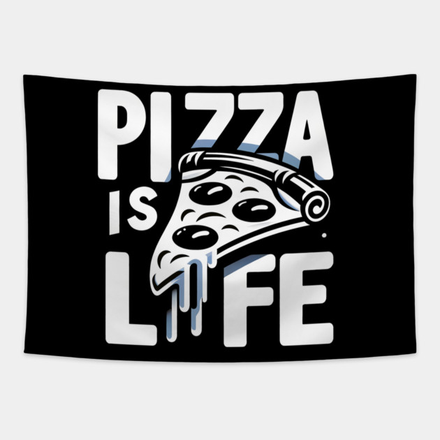 Funny Pizza is Life, Pizza Lover Tapestry by logiamerch