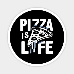Funny Pizza is Life, Pizza Lover Magnet