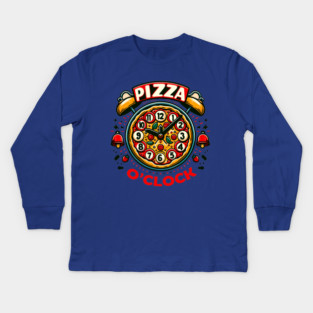 Funny Pizza o Clock, Pizza Lover Kids Long Sleeve T-Shirt