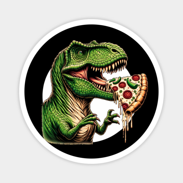 Funny Pizza T rex Dinosaur, Pizza Lover Magnet by logiamerch