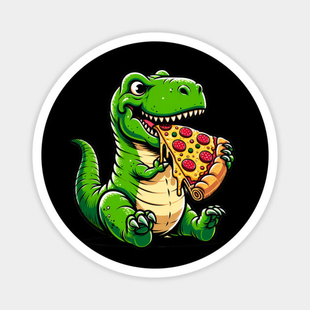 Funny Pizza T rex Dinosaur, Pizza Lover Magnet by logiamerch